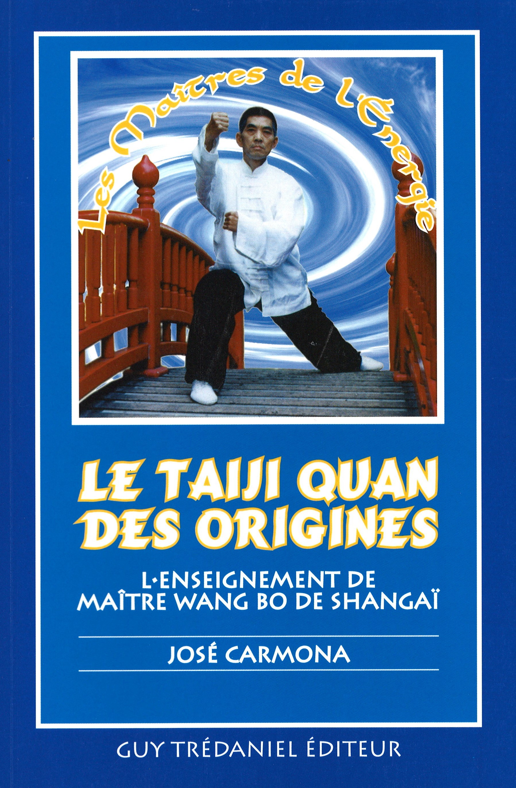 Le TAIJIQUAN des origines