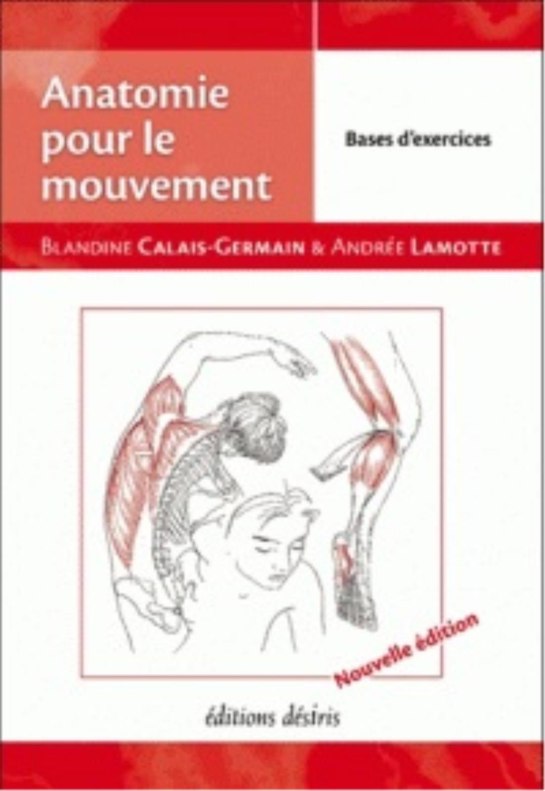 ANATOMIE POUR LE MOUVEMENT - T2 : BASES D´EXERCICES