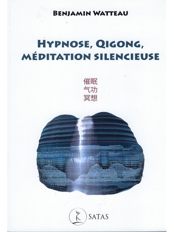 Hypnose, QiGong, Méditation silencieuse