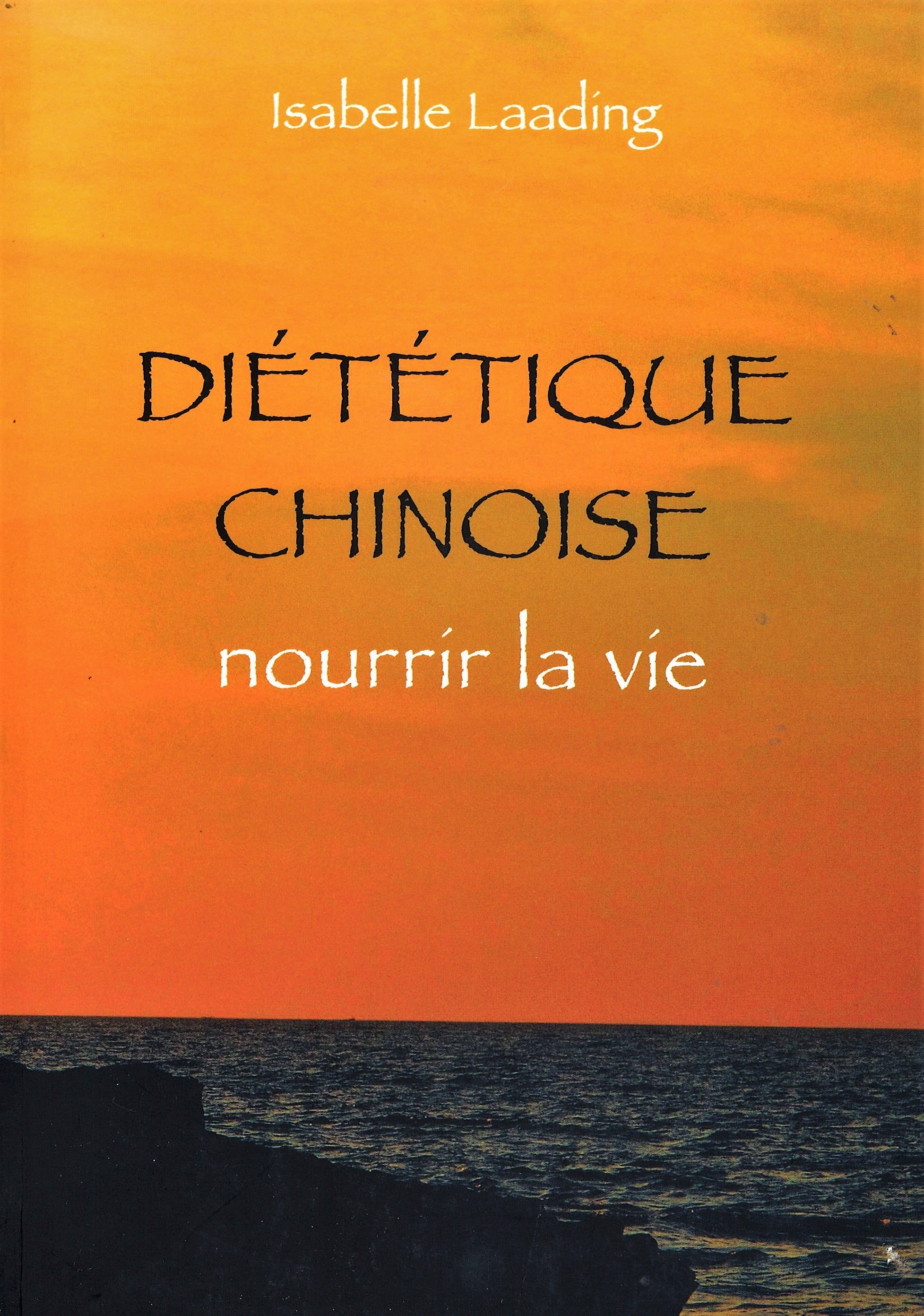 Diététique chinoise, nourrir la vie