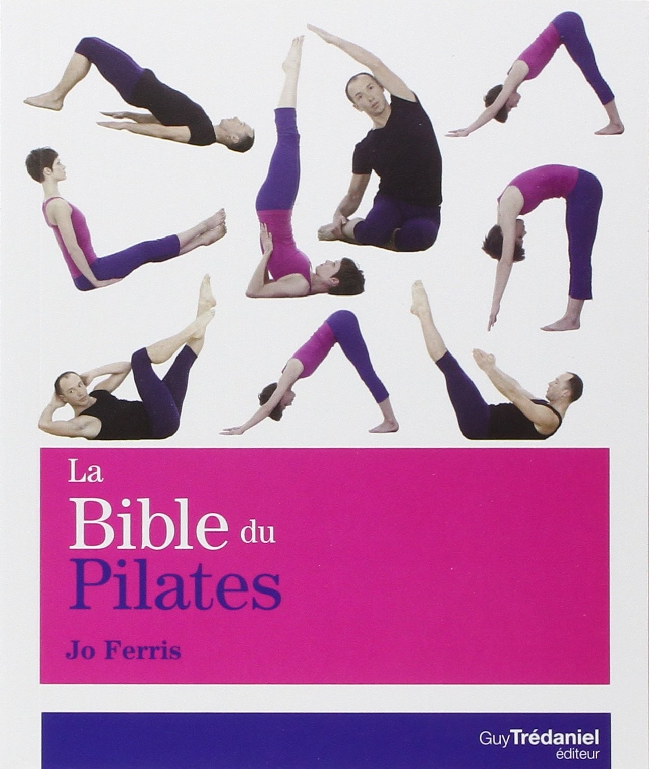 La bible du Pilates