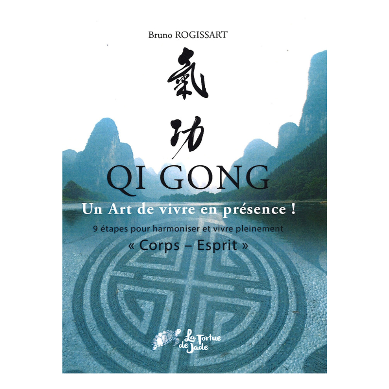 QI GONG un art de vivre en présence