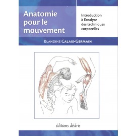 Anatomie pour le mouvement - Tome 1