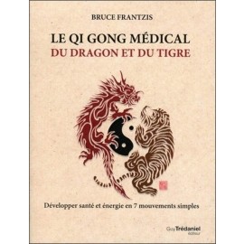 Livre Qi gong médical du dragon et du tigre