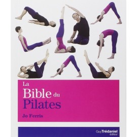 La bible du Pilates