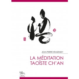 La m&eacute;ditation tao&iuml;ste ch'an