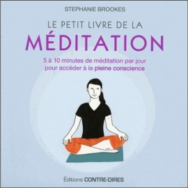 Le petit livre de la méditation - 5 à 10 minutes par jour