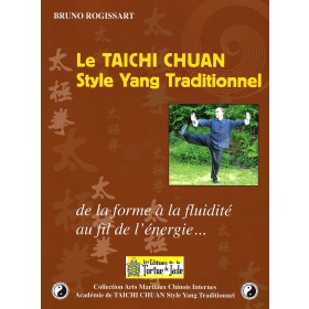 LE TAICHI CHUAN Style Yang Traditionnel